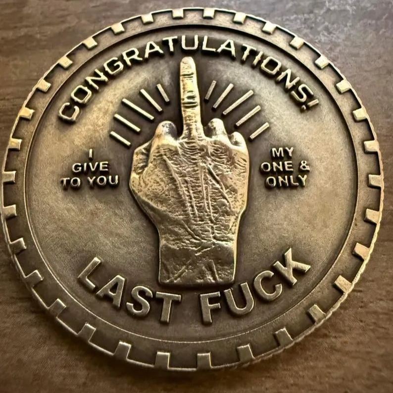 Last Fuck to Give EDC challenge coin