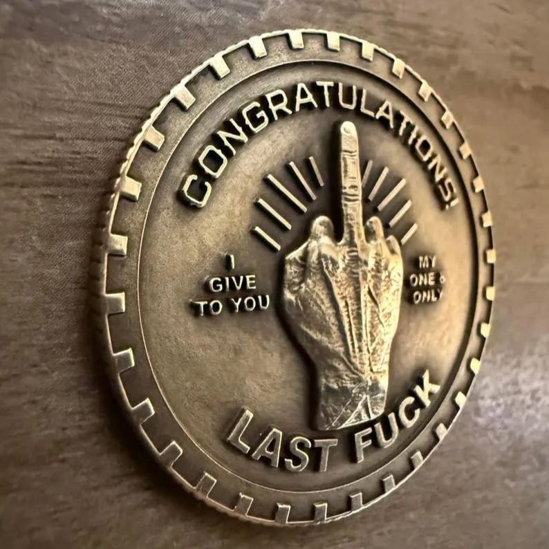 Last Fuck to Give EDC challenge coin